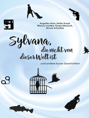 cover image of Sylvana, die nicht von dieser Welt ist